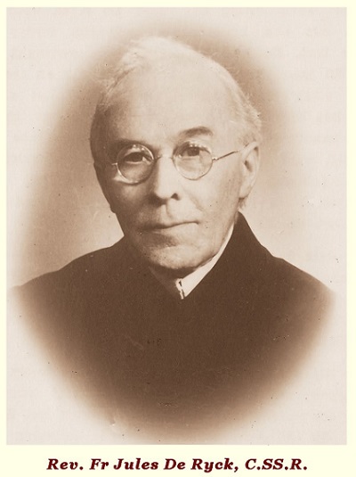 Il redentorista P. Jules De Ryck, 1880-1955, Belgio, Provincia Flandrica. Nativo delle Fiandre diventò sacerdote, dando grande testimonianza per le sofferenze sopportate con pazienza. Morì a Lovanio ne 1955 a 74 anni. 