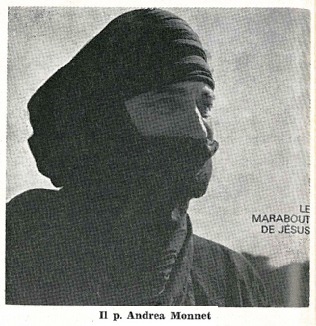 Il redentorista P. André Monnet, 1922-1972, Francia, Provincia di Lione, missionario tra i tuareg del deserto del Sahara. Morì per attacco cardiaco a 49 anni.