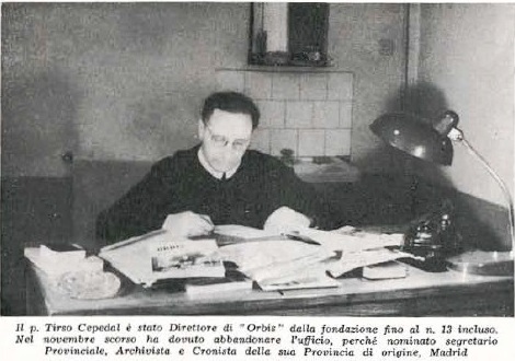 P. Tirso Cepedal Román al lavoro per la pubblicazione di ORBIS, di cui è stato direttore negli anni 1967-1969 a Roma. Poi è stato richiamato nella sua Provincia (Madrid).